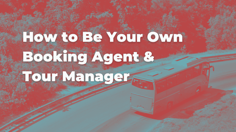 Red and blue washed image of a tour bus driving down a winding road with the title "how to be your own booking agent and tour manager"