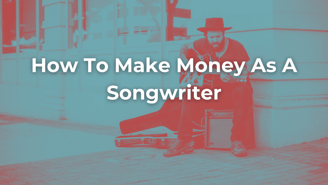 How To Make Money As A Songwriter Banner